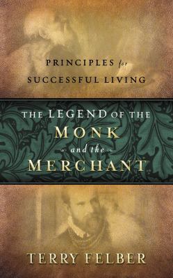 The Legend of the Monk and the Merchant: Princi... 0529120801 Book Cover