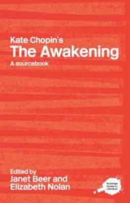Kate Chopin's The Awakening: A Routledge Study ... 0415238218 Book Cover