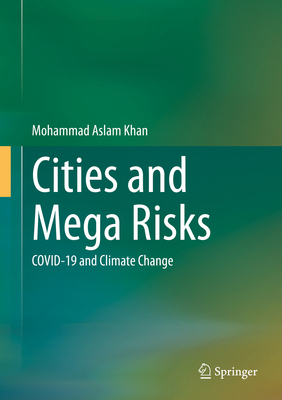 Cities and Mega Risks: Covid-19 and Climate Change 3031140877 Book Cover