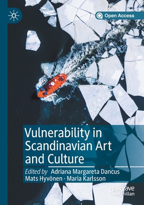 Vulnerability in Scandinavian Art and Culture 3030373843 Book Cover