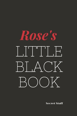 Roses's Little Black Book: Roses's Little Black... B084DGX5SY Book Cover