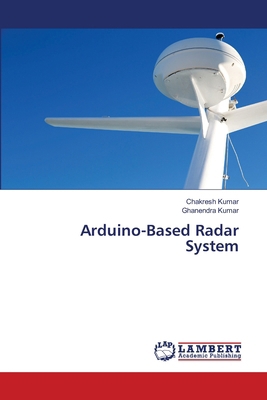 Arduino-Based Radar System 6208472970 Book Cover