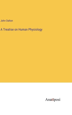 A Treatise on Human Physiology 3382101890 Book Cover