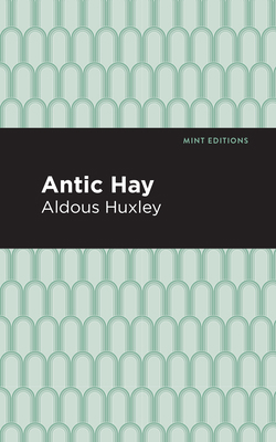 Antic Hay 1513219626 Book Cover