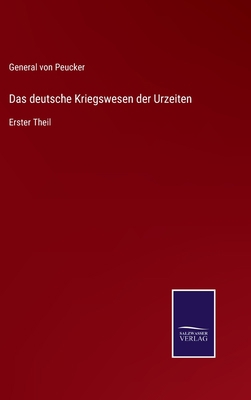 Das deutsche Kriegswesen der Urzeiten: Erster T... [German] 3375116233 Book Cover