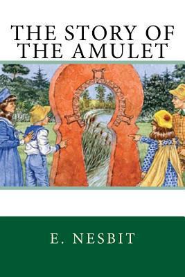 The Story of the Amulet 1976058082 Book Cover