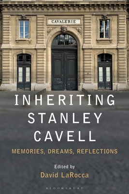 Inheriting Stanley Cavell: Memories, Dreams, Re... 1501358189 Book Cover
