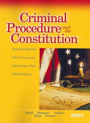 Criminal Procedure and the Constitution, Leadin... 0314281231 Book Cover