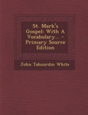 St. Mark's Gospel: With a Vocabulary... [Greek] 1293681342 Book Cover