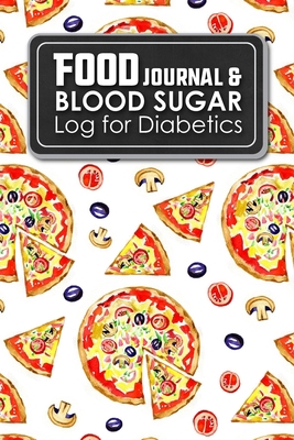 Food Journal & Blood Sugar Log for Diabetics: B... 1987796829 Book Cover