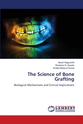 The Science of Bone Grafting 6208428343 Book Cover