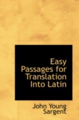 Easy Passages for Translation Into Latin 0559177852 Book Cover