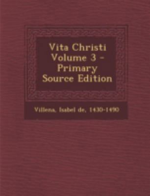 Vita Christi Volume 3 [Catalan] 1294743813 Book Cover