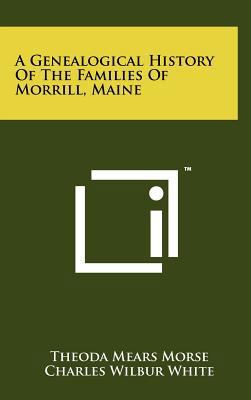 A Genealogical History of the Families of Morri... 1258060248 Book Cover
