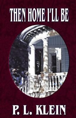 Then Home I'll Be 1495235327 Book Cover