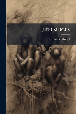 (les) Singes: Simial ...... [French] 1273547586 Book Cover