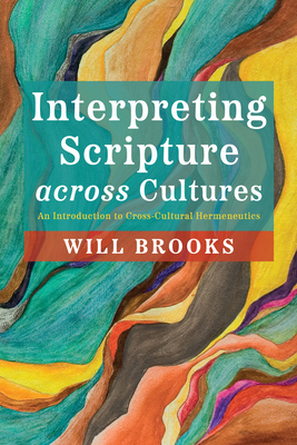 Interpreting Scripture Across Cultures: An Intr... 166670749X Book Cover
