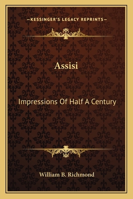 Assisi: Impressions Of Half A Century 1162757760 Book Cover