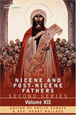 Nicene and Post-Nicene Fathers: Second Series, ... 1602065292 Book Cover