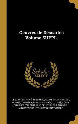 Oeuvres de Descartes Volume SUPPL. [French] 0353802484 Book Cover