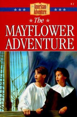 The Mayflower Adventure 1577480597 Book Cover