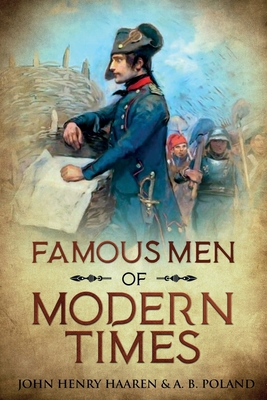 Famous Men of Modern Times: Annotated 1611047013 Book Cover