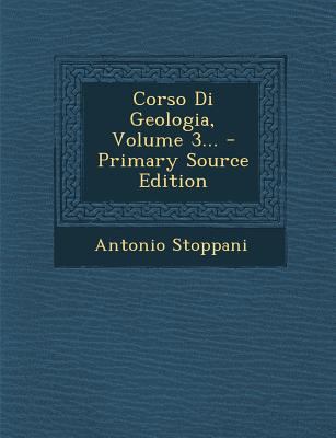 Corso Di Geologia, Volume 3... - Primary Source... [Italian] 129420081X Book Cover