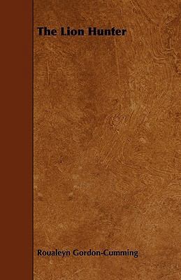 The Lion Hunter 1444669303 Book Cover