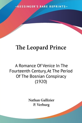 The Leopard Prince: A Romance Of Venice In The ... 1437326951 Book Cover