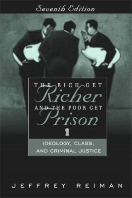 The Rich Get Richer and the Poor Get Prison: Id... 0205480322 Book Cover