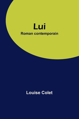 Lui: Roman contemporain [French] 9357390359 Book Cover
