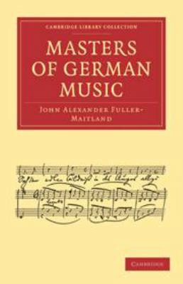 Masters of German Music 0511694105 Book Cover