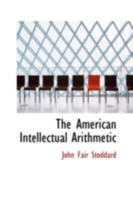 The American Intellectual Arithmetic 0559244258 Book Cover