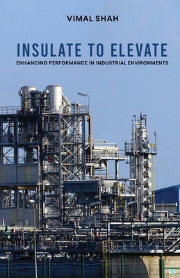 Insulate to Elevate: Enhancing Performance in I... B0DG975L67 Book Cover