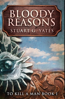 Bloody Reasons: Premium Hardcover Edition 1034127357 Book Cover