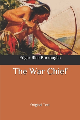 The War Chief: Original Text B087CVYR3V Book Cover