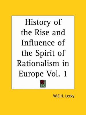 History of the Rise and Influence of the Spirit... 0766141829 Book Cover