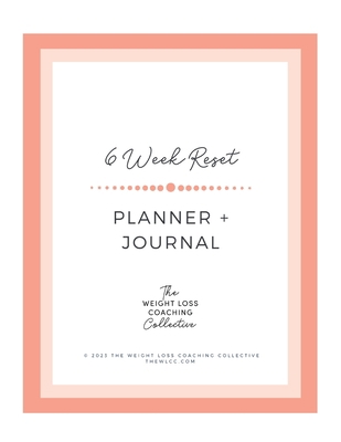 The 6 Week Reset Planner + Journal 144780578X Book Cover