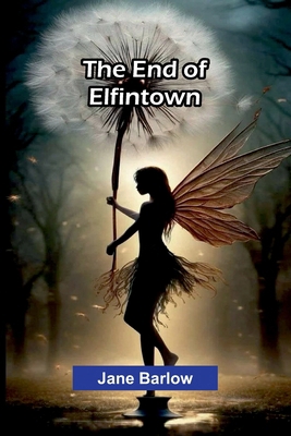The End Of Elfintown 9369059113 Book Cover