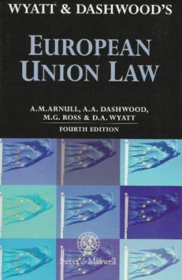 Wyatt and Dashwood's European Union Law 0421680407 Book Cover