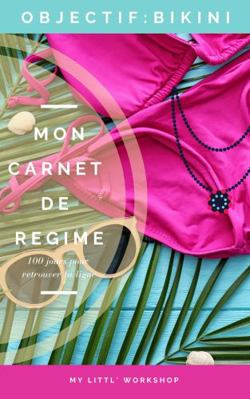 Mon Carnet De Regime: 100 Jours Pour Retrouver ... 1643460714 Book Cover