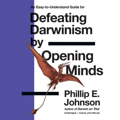 Defeating Darwinism by Opening Minds Lib/E 1094147478 Book Cover