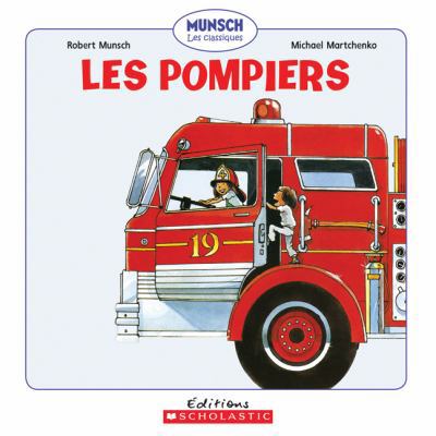 Les Pompiers [French] 1443120472 Book Cover