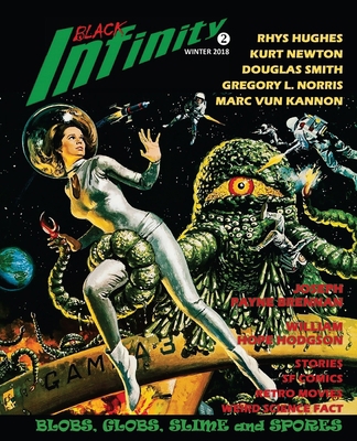 Black Infinity: Blobs, Globs, Slime and Spores 0996693688 Book Cover