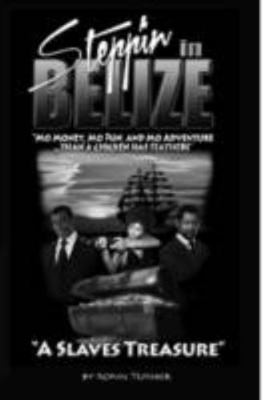 Stepp'in in Belize 1105615286 Book Cover