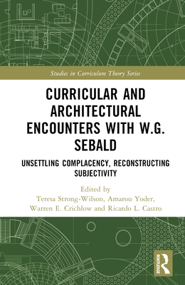 Curricular and Architectural Encounters with W.... 1032299657 Book Cover