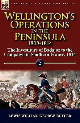 Wellington's Operations in the Peninsula 1808-1... 0857065289 Book Cover