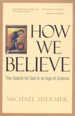 How We Believe: The Search for God in an Age of... 071674161X Book Cover