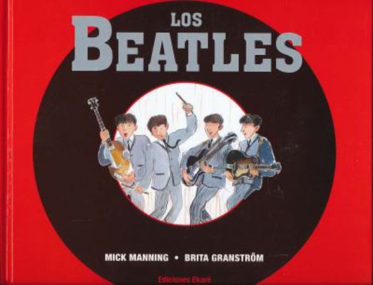 Los Beatles [Spanish] 8494124757 Book Cover