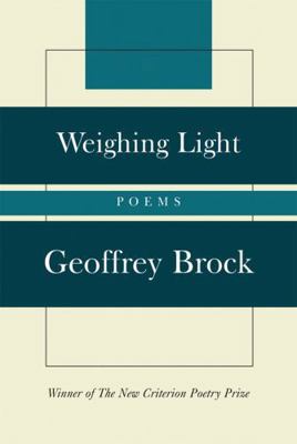 Weighing Light: Poems 1566636671 Book Cover